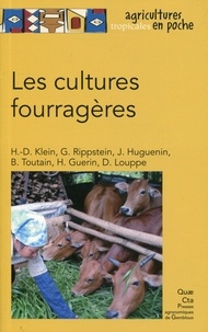 Henri-Dominique Klein et Georges Rippstein - Les cultures fourragères. 1 Cédérom