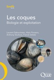 Laurent Dabouineau et Alain Ponsero - Les coques - Biologie et exploitation.