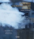 Jacques Blondel - Oiseaux et changement global - Menace ou aubaine ?.