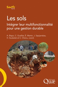 Antonio Bispo et Camille Guellier - Les sols - Intégrer leur multifonctionnalité pour une gestion durable.