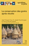 Jean-François Cruz - La conservation des grains apres récolte.