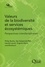 Philip Roche et Ilse Geijzendorffer - Valeurs de la biodiversité et services écosystémiques - Perspectives interdisciplinaires.