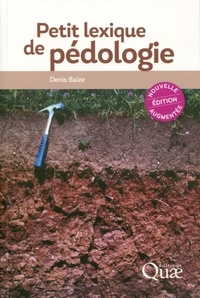 Denis Baize - Petit lexique de pédologie.