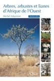 Michel Arbonnier - Arbres, arbustes et lianes d'Afrique de l'Ouest.