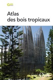 Jean Gérard - Atlas des bois tropicaux.