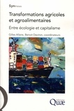 Gilles Allaire et Benoît Daviron - Transformations agricoles et agroalimentaires - Entre écologie et capitalisme.