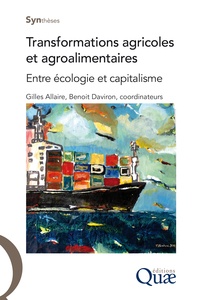 Gilles Allaire et Benoît Daviron - Transformations agricoles et agroalimentaires - Entre écologie et capitalisme.