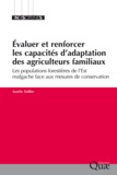 Aurélie Toillier - Evaluer et renforcer les capacités d'adaptation des agriculteurs familiaux - Les populations forestières de l'Est malgache face aux mesures de conservation.