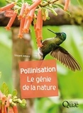 Vincent Albouy - Pollinisation - Le génie de la nature.