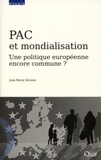 Jean-Marie Séronie - PAC et mondialisation - Une politique européenne encore commune ?.