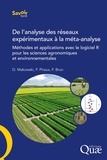 David Makowski et François Piraux - De l'analyse des réseaux expérimentaux à la méta-analyse - Méthode et applications avec le logiciel R pour les sciences agronomiques et environnementales.