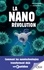 Azar Khalatbari - La nanorévolution - Comment les nanotechnologies transforment déjà notre quotidien.