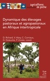Didier Richard et Véronique Alary - Dynamique des élevages pastoraux et agropastoraux en Afrique intertropicale.