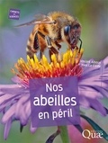 Vincent Albouy et Yves Le Conte - Nos abeilles en péril.