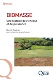 Benoît Daviron - Biomasse - Une histoire de richesse et de puissance.
