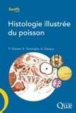 Franck Genten et Eddy Terwinghe - Histologie illustrée du poisson.