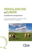 Agnes Van Den Pol-Van Dasselaar et Leanne Bastiaansen-Aantjes - Grassland use in Europe - A syllabus for young farmers.