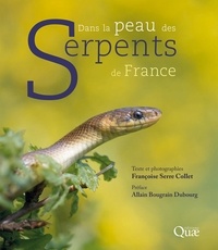 Françoise Serre Collet - Dans la peau des serpents de France.