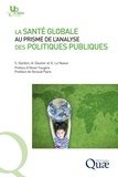 Sébastien Gardon et Amandine Gautier - La santé globale au prisme de l'analyse des politiques publiques.