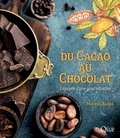 Michel Barel - Du cacao au chocolat - L'épopée d'une gourmandise.
