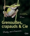 Françoise Serre Collet - Grenouilles, crapauds et Cie.