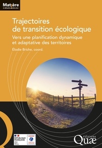 Elodie Briche - Trajectoires de transition écologique - Vers une planification dynamique et adaptative des territoires.