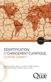 Bernard Bonnet et Jean-luc Chotte - Désertification et changement climatique, un même combat ?.