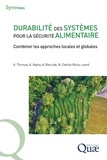 Alban Thomas et Arlène Alpha - Durabilité des systèmes pour la sécurité alimentaire - Combiner les approches locales et globales.