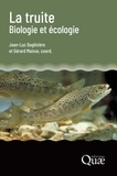 Jean-Luc Baglinière et Gérard Maisse - La truite - Biologie et écologie.