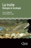 Gérard Maisse et Jean-Luc Baglinière - La truite - Biologie et écologie.