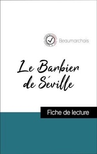  Beaumarchais - Analyse de l'œuvre : Le Barbier de Séville (résumé et fiche de lecture plébiscités par les enseignants sur fichedelecture.fr).