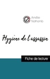 Amélie Nothomb - Hygiène de l'assassin de Amélie Nothomb (fiche de lecture et analyse complète de l'oeuvre).