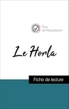 Guy de Maupassant - Analyse de l'œuvre : Le Horla (résumé et fiche de lecture plébiscités par les enseignants sur fichedelecture.fr).