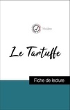  Molière - Analyse de l'œuvre : Le Tartuffe (résumé et fiche de lecture plébiscités par les enseignants sur fichedelecture.fr).