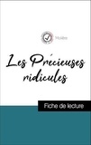  Molière - Analyse de l'œuvre : Les Précieuses ridicules (résumé et fiche de lecture plébiscités par les enseignants sur fichedelecture.fr).