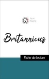 Jean Racine - Analyse de l'œuvre : Britannicus (résumé et fiche de lecture plébiscités par les enseignants sur fichedelecture.fr).