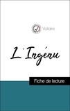  Voltaire - Analyse de l'œuvre : L'Ingénu (résumé et fiche de lecture plébiscités par les enseignants sur fichedelecture.fr).