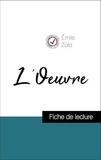Emile Zola - Analyse de l'œuvre : L'Oeuvre (résumé et fiche de lecture plébiscités par les enseignants sur fichedelecture.fr).