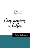 Jules Verne - Analyse de l'œuvre : Cinq semaines en ballon (résumé et fiche de lecture plébiscités par les enseignants sur fichedelecture.fr).