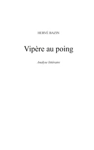 Vipère au poing. Fiche de lecture