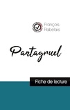 François Rabelais - Pantagruel de Rabelais (fiche de lecture et analyse complète de l'oeuvre).