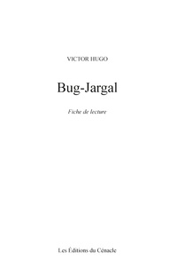 Bug-Jargal. Fiche de lecture