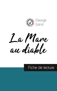 George Sand - La Mare au diable de George Sand (fiche de lecture et analyse complète de l'oeuvre).