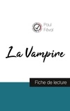 Paul Féval - La Vampire de Paul Féval (fiche de lecture et analyse complète de l'oeuvre).