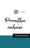  Eschyle - Prométhée enchaîné de Eschyle (fiche de lecture et analyse complète de l'oeuvre).