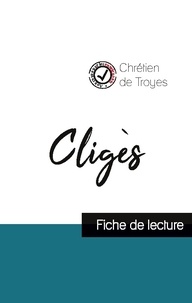 Chrétien de Troyes - Cligès de Chrétien de Troyes (fiche de lecture et analyse complète de l'oeuvre).