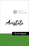  Aristote - Analyse d'une pensée : Aristote (résumé et fiche de lecture plébiscités par les enseignants sur fichedelecture.fr).