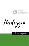 Martin Heidegger - Analyse d'une pensée : Heidegger (résumé et fiche de lecture plébiscités par les enseignants sur fichedelecture.fr).