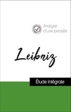  Leibniz - Analyse d'une pensée : Leibniz (résumé et fiche de lecture plébiscités par les enseignants sur fichedelecture.fr).