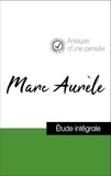  Marc Aurèle - Analyse d'une pensée : Marc Aurèle (résumé et fiche de lecture plébiscités par les enseignants sur fichedelecture.fr).